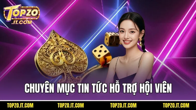 Nhà cái xây dựng chuyên mục với mục đích hỗ trợ hội viên